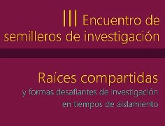 Este martes 10 de noviembre, se llevará a cabo el Tercer Encuentro de Semilleros de Investigación de la Facultad de Humanidades, Artes y Ciencias Sociales.